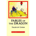 Fables of the Dragon: Tales of China