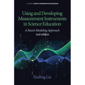 Using and Developing Measurement Instruments in Science Education: A Rasch Modeling Approach