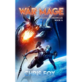 War Mage: Magitech Chronicles Book 4