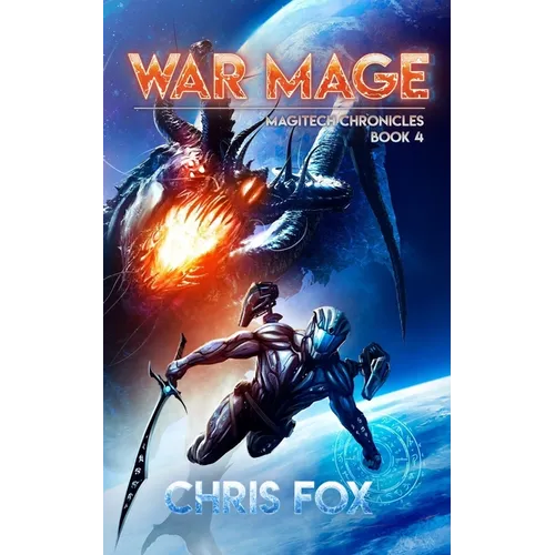 War Mage: Magitech Chronicles Book 4