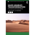 Saudi Arabia's Transformation: Uncertainty and Sustainability