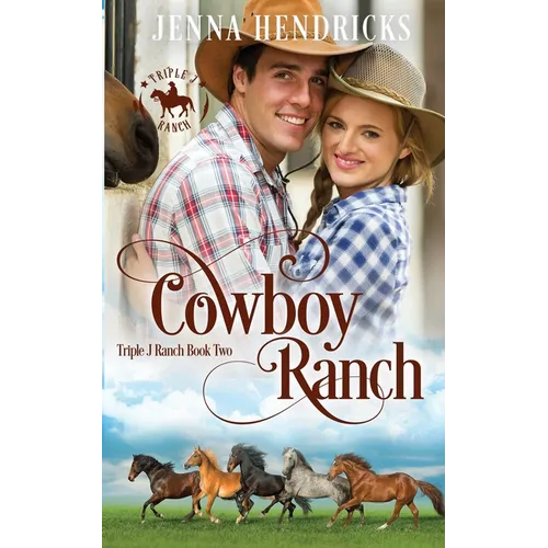 Cowboy Ranch: Clean & Wholesome Cowboy Romance