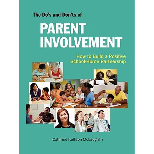 The Do's and Don'ts of Parent Involvement