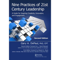 Nine Practices of 21st Century Leadership: A Guide for Inspiring Creativity, Innovation, and Engagement