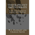 The Oliphant-Smith Debate: on the Existence of God, Morality, and Evolution