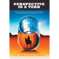 Perspective Is a Verb: 101 Reflections on Gratitude, Awareness, and Purpose for a Meaningful Life