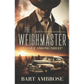 The Weighmaster: A Wolf Among Sheep: A Wolf Among Sheep
