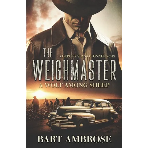 The Weighmaster: A Wolf Among Sheep: A Wolf Among Sheep