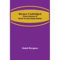Burgess Unabridged: A new dictionary of words you have always needed