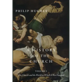 A History of the Church, Volume I: The Church and the World in Which It Was Founded