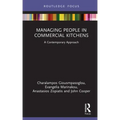 Managing People in Commercial Kitchens: A Contemporary Approach