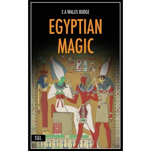 Egyptian Magic: Easy to Read Layout + Illustrated