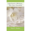 Little Pearls of Wisdom...The Grace Chronicles