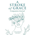 A Stroke of Grace - Companion Journal