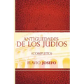Antiguedades de Los Judios (Completo) / Jewish Antiques (Spanish Edition)