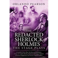 The Redacted Sherlock Holmes - The Stage Plays
