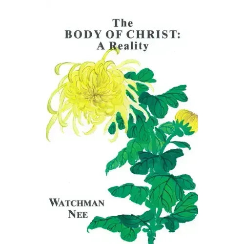 The Body of Christ: A Reality