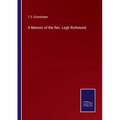 A Memoir of the Rev. Legh Richmond