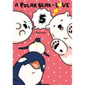 A Polar Bear in Love, Vol. 5