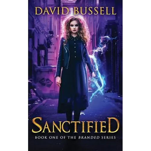 Sanctified: An Uncanny Kingdom Urban Fantasy
