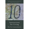 Instructions for Living: The Ten Commandments