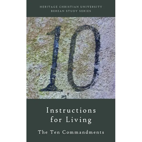 Instructions for Living: The Ten Commandments