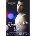 Remember Me When