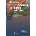 Remote Sensing of Large Wildfires: In the European Mediterranean Basin