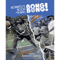Bobbito's Book of B-Ball Bong Bong!: A Memoir of Sports, Style, and Soul