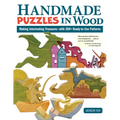 Handmade Puzzles in Wood: Making Interlocking Treasures--With 200+ Ready-To-Use Patterns
