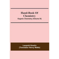 Hand-Book Of Chemistry; Organic Chemistry (Volume IX)