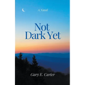 Not Dark Yet