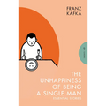 The Unhappiness of Being a Single Man: Essential Stories