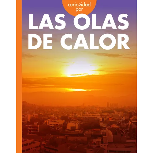 Curiosidad Por Las Olas de Calor