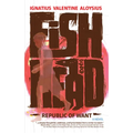 Fishhead: Republic of Want