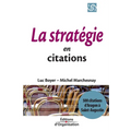 La stratégie en citations: 500 citations d'Aragon à Saint-Augustin