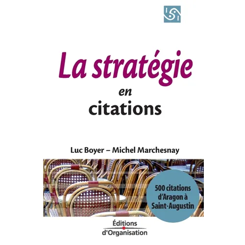La stratégie en citations: 500 citations d'Aragon à Saint-Augustin