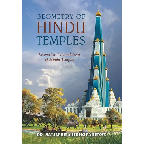 Geometry of Hindu Temples: Geometrical Foundations of Hindu Temples