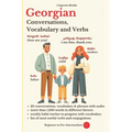 Georgian: Conversations, Vocabulary and Verbs