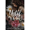 Until You: Liebesroman