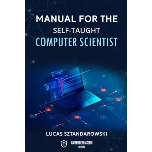 Manual for the self-taught computer scientist