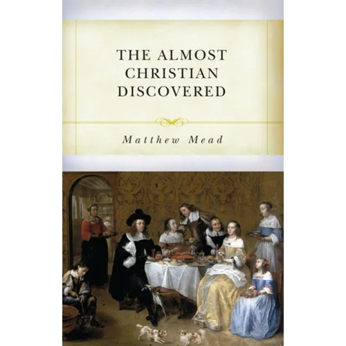 The Almost Christian Discovered