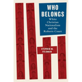 Who Belongs: White Christian Nationalism and the Roberts Court