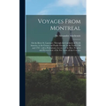 Voyages From Montreal [microform]: on the River St. Laurence, Through the Continent of North America, to the Frozen and Pacific Oceans, in the Years 1