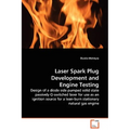 Laser Spark Plug Development and Engine Testing - Design of a diode side pumped solid state passively Q-switched laser for use as an ignition source f