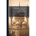 Primary Sources, Historical Collections