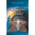 Thy Kingdom Come