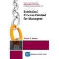 Statistical Process Control for Managers