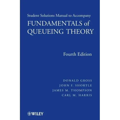Fundamentals of Queueing Theory, Solutions Manual