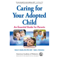 Caring for Your Adopted Child: An Essential Guide for Parents